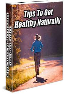 How To Get Healthy Naturally ebook