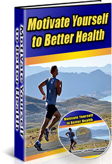 Motivate Yourself for Better Health